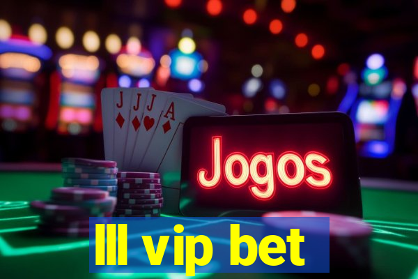 lll vip bet